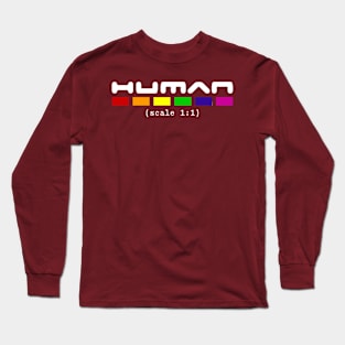 Human - Scale 1:1 & Pride Flag for Celebration of Diversity Rainbow LGBT Pride & Acceptance Long Sleeve T-Shirt